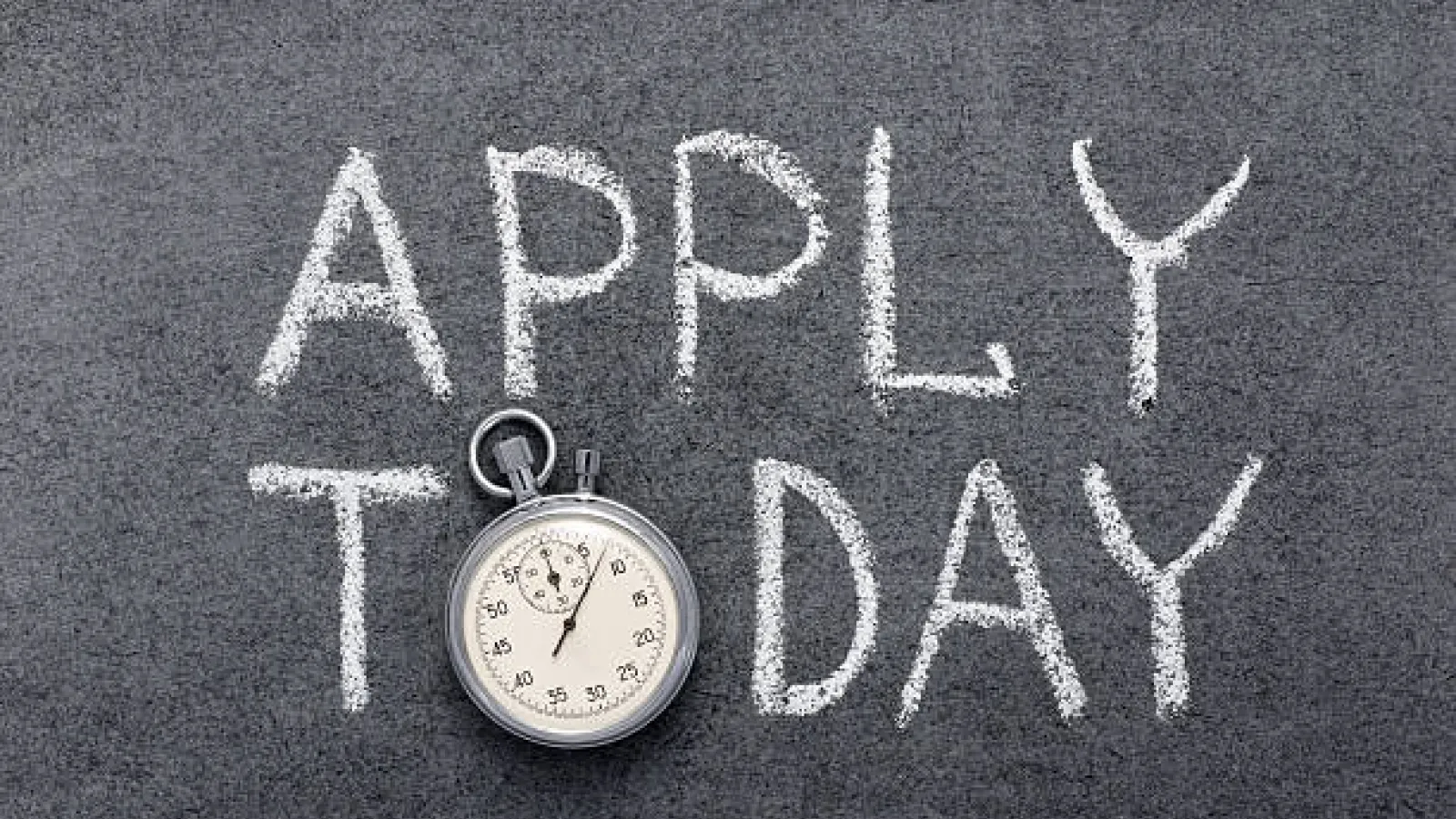 Apply Today written on a blackboard with a stopwatch as the "O"