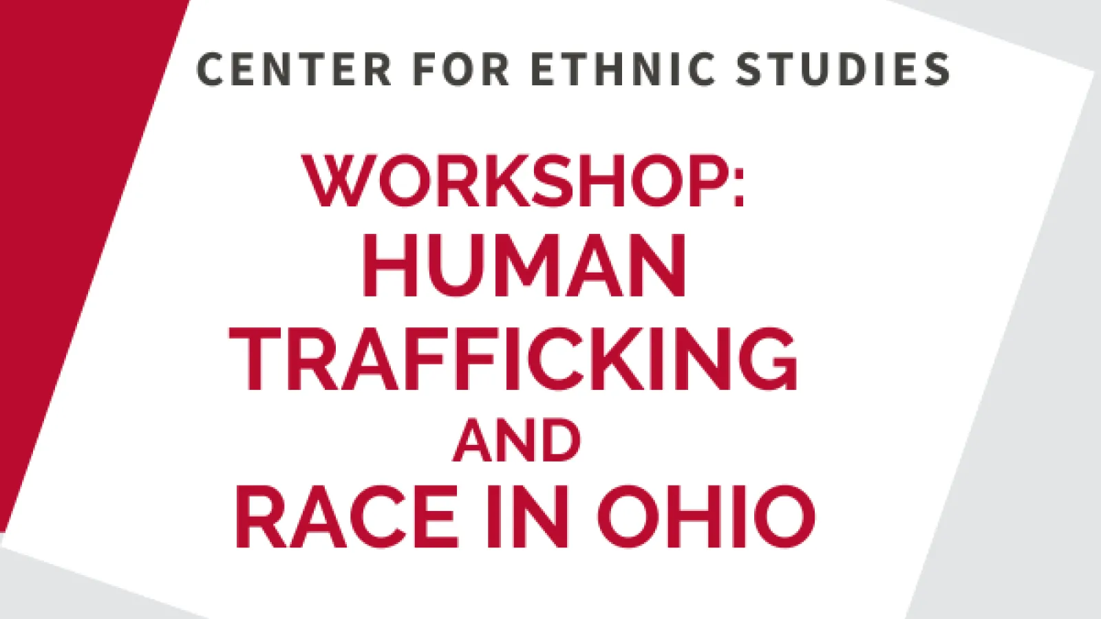 Center for Ethnic Studies Workshop: Human Trafficking and Race in Ohio