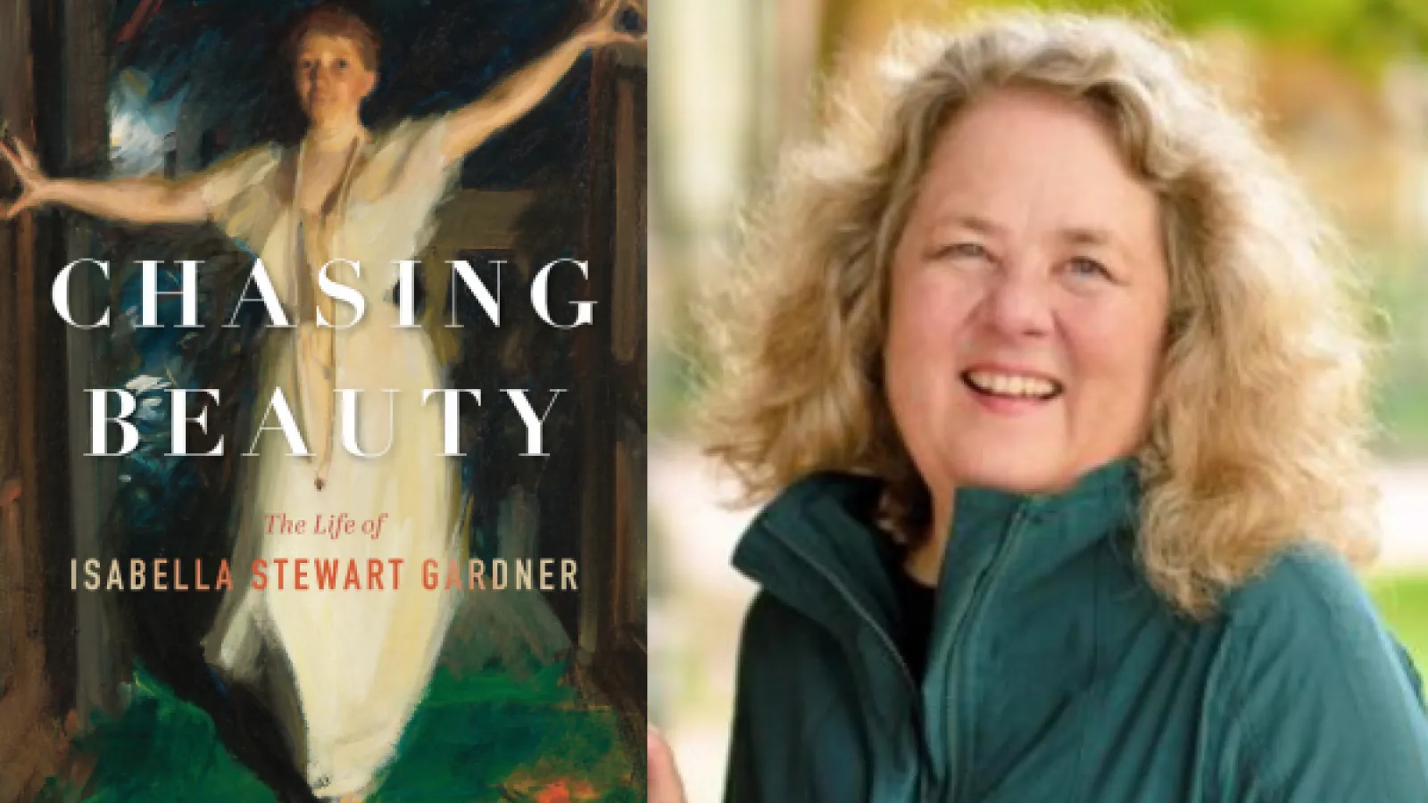 Chasing Beauty: the life of Isabella Stewart Gardner and Natalie Dykstra