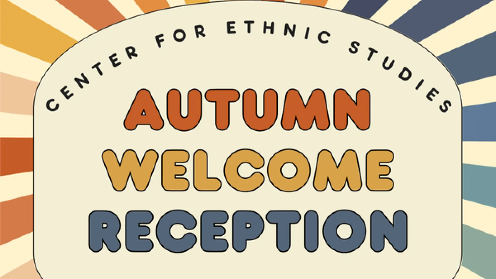 Center for Ethnic Studies Autumn Welcome Reception