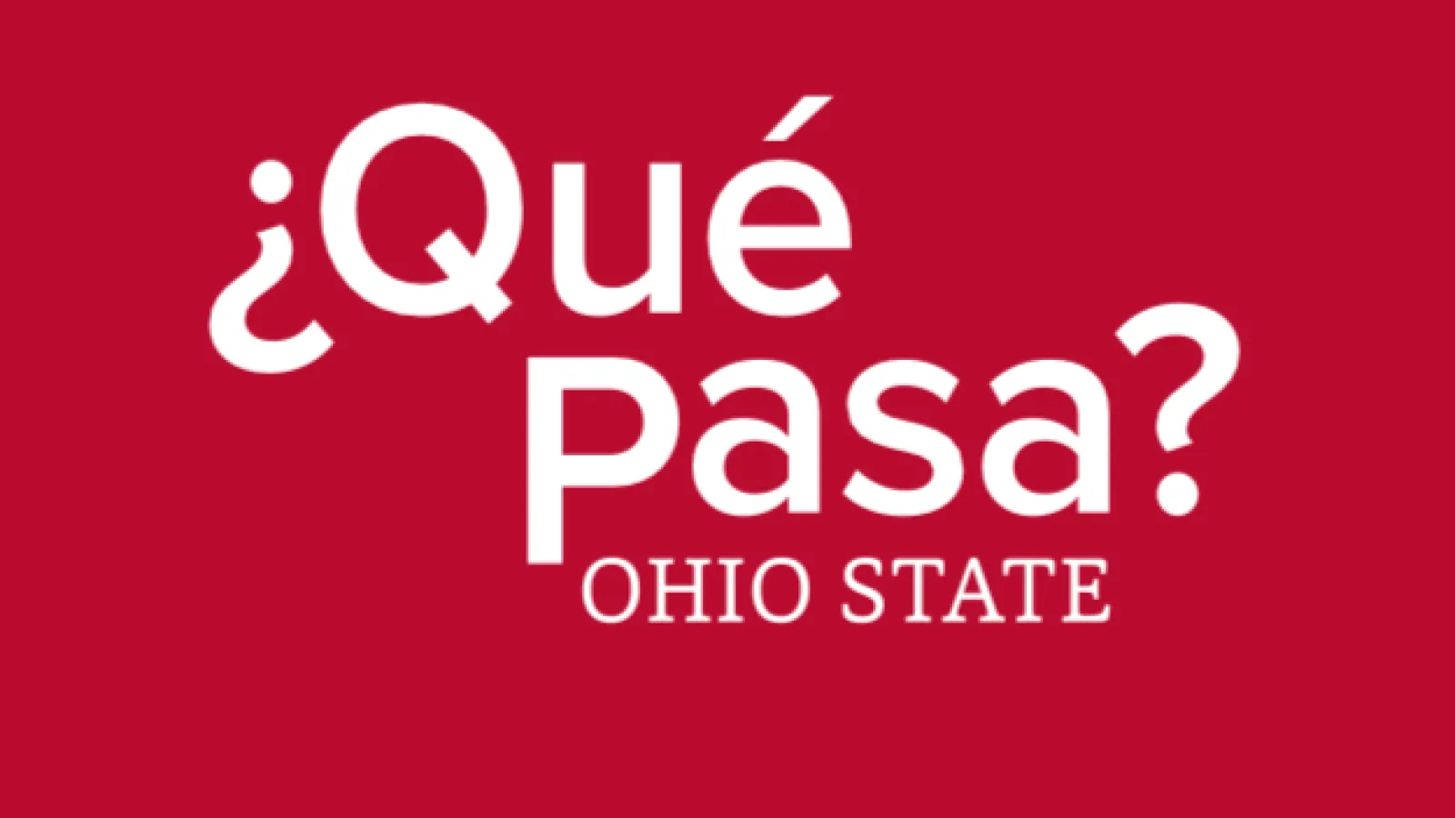 Que Pasa? Ohio State