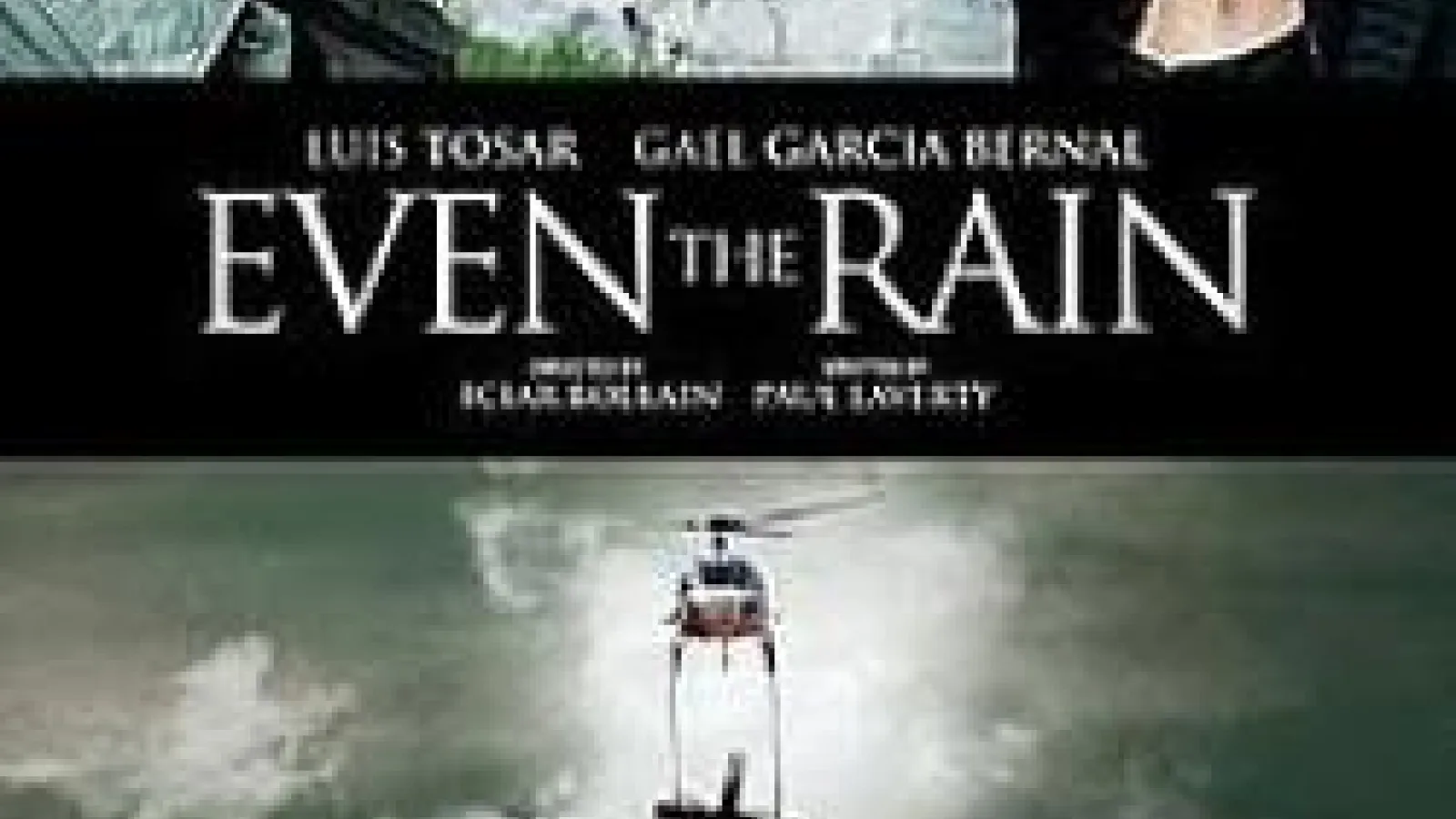 Even the Rain