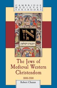 Blue and Yellow Book Cover: The Jews of Medieval Western Christendom