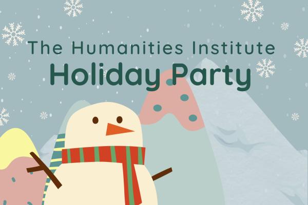 Humanities Institute Holiday Party logo with cartoon snowman and mountains